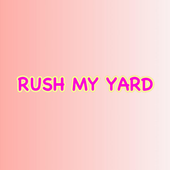 Rush My Yard